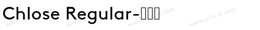 Chlose Regular字体转换